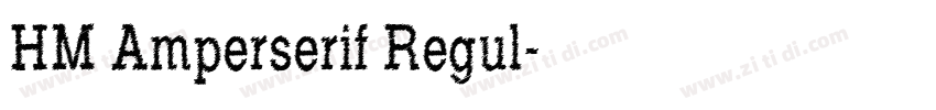 HM Amperserif Regul字体转换
